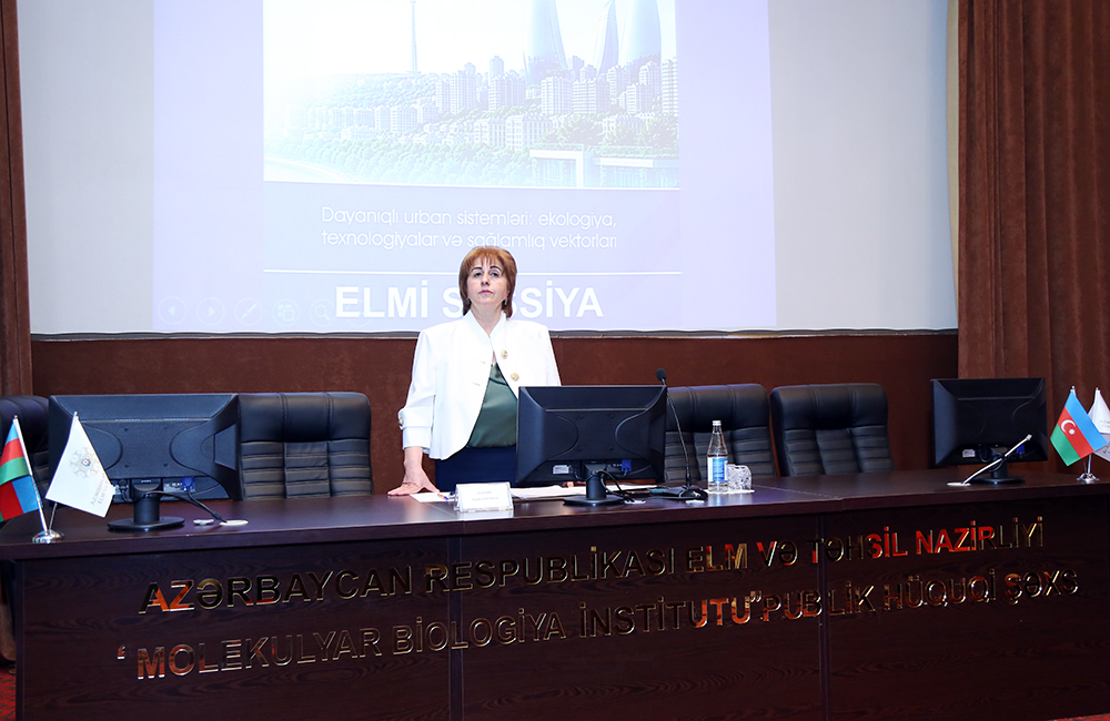 Molekulyar Biologiya İnstitutunda “Dayanıqlı urban sistemləri: ekologiya, texnologiyalar və sağlamlıq vektorları” mövzusunda elmi sessiya keçirilib