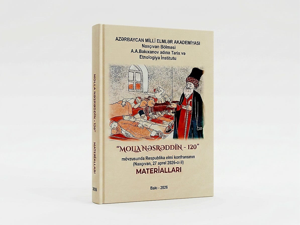 “Molla Nəsrəddin – 120” mövzusunda Respublika elmi konfransının materialları çapdan çıxıb