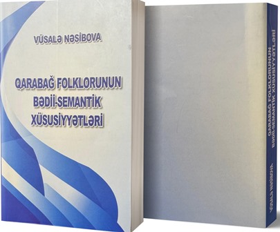 Folklor İnstitutunda Qarabağ folklorunun bədii-semantik xüsusiyyətləri araşdırılır