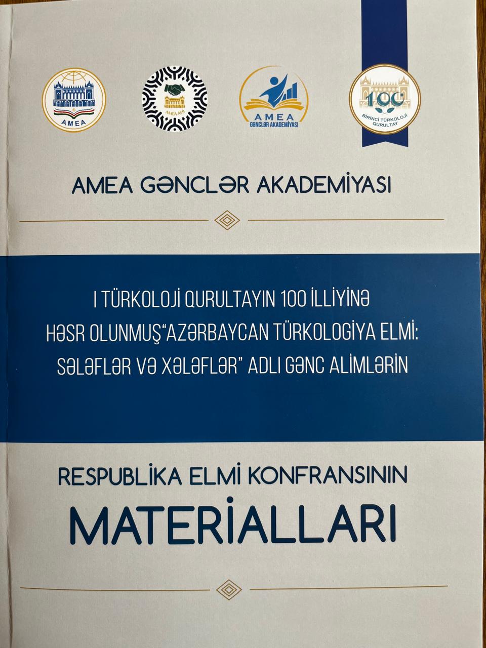 “Azərbaycan türkologiya elmi: sələflər və xələflər” adlı gənc alimlərin respublika konfransının materialları nəşr olunub