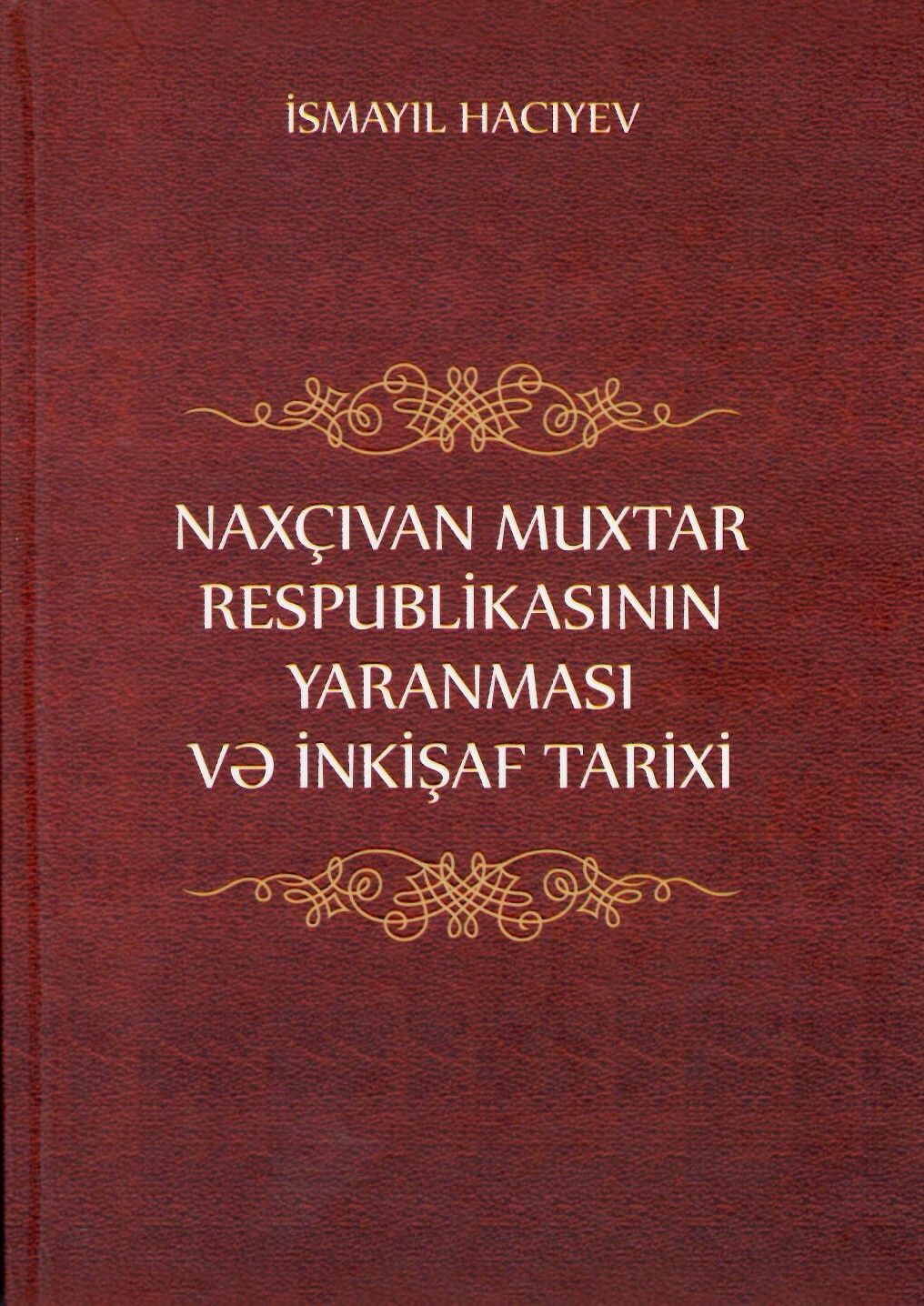 100 yaşını qeyd edən Naxçıvan Muxtar Respublikası monoqrafik tədqiqatda