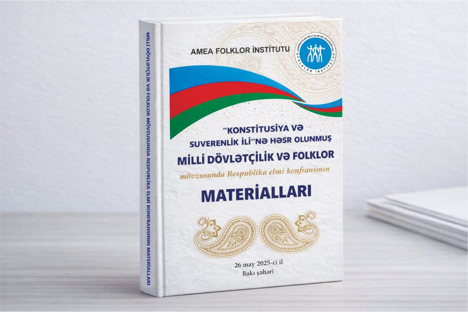 Folklor İnstitutunda “Milli dövlətçilik və folklor” mövzusunda respublika elmi konfransının materialları çap olunub