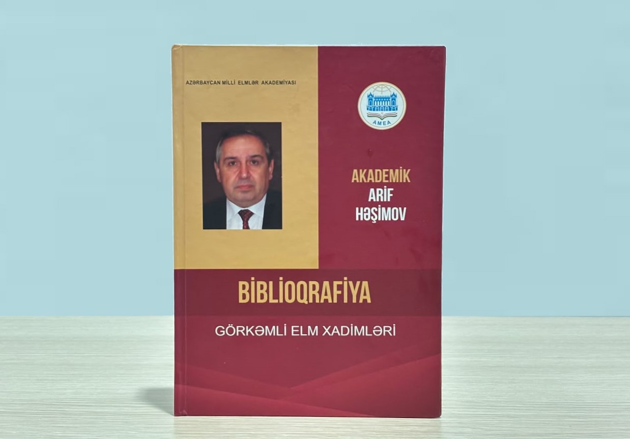 Akademik Arif Həşimovun fəaliyyətinə dair biblioqrafik göstərici nəşr olunub
