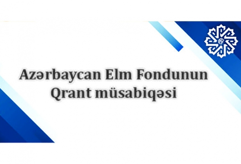 Azərbaycan Elm Fondu Gənc Alim və Tədqiqatçıların 8-ci qrant müsabiqəsini elan edir