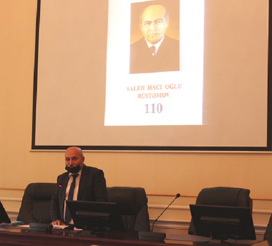 Saleh Rüstəmovun 110 illiyinə həsr olunmuş elmi-praktik konfrans keçirilib