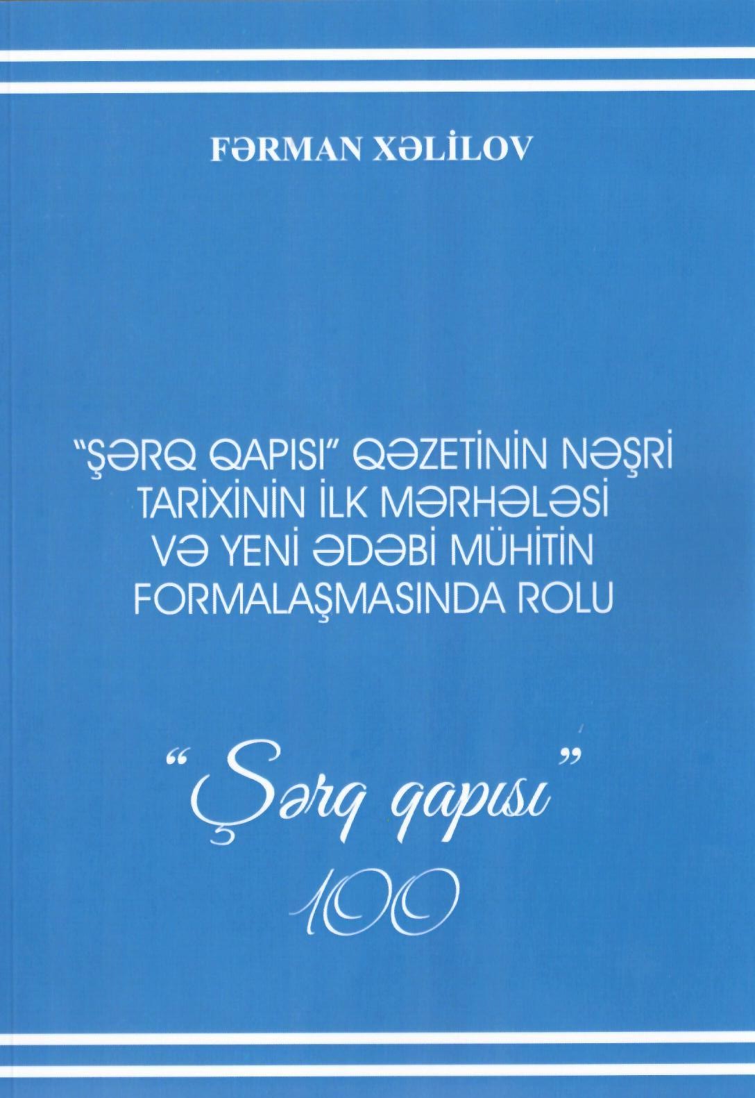100 yaşlı “Şərq qapısı” qəzeti ilə bağlı yeni kitablar nəşr olunub