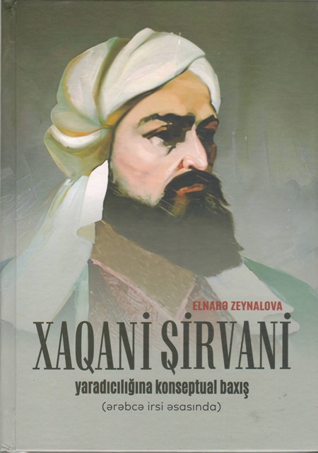 “Xaqani Şirvani yaradıcılığına konseptual baxış” kitabı nəşr olunub