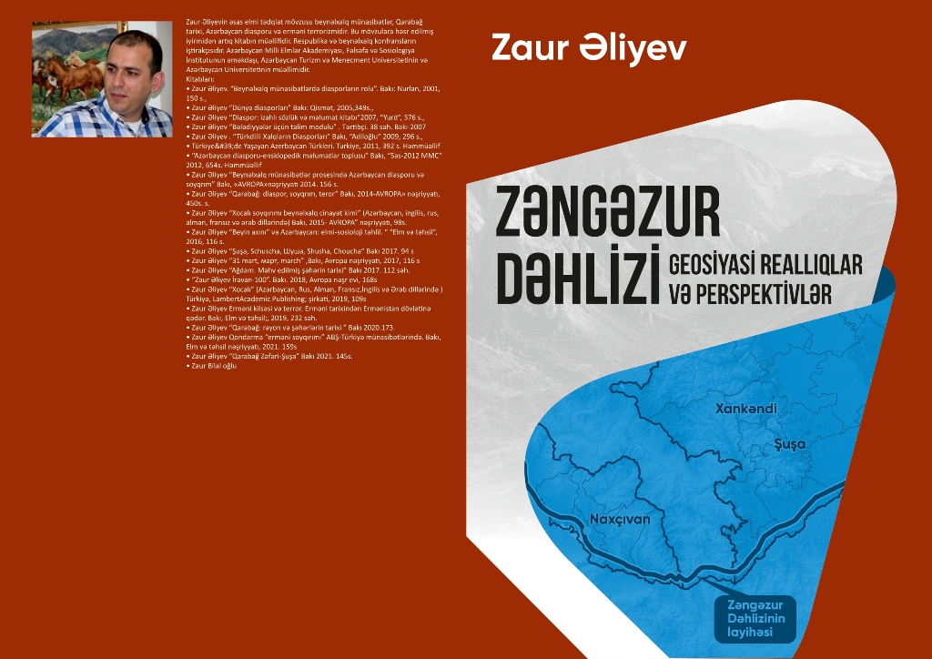 Dosent Zaur Əliyevin  “Zəngəzur dəhlizi: geosiyasi reallıqlar və perspektivlər” kitabı çapdan çıxıb