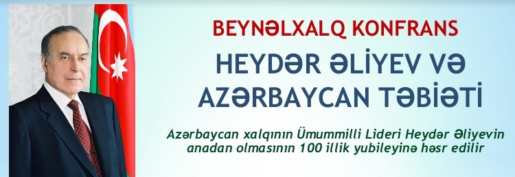 Состоится международная конференция «Гейдар Алиев и природа Азербайджана»