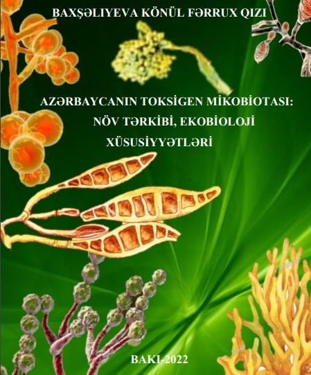 Mikrobioloq alimin Azərbaycanın toksigen mikobiotası ilə bağlı yeni monoqrafiyası çapdan çıxıb