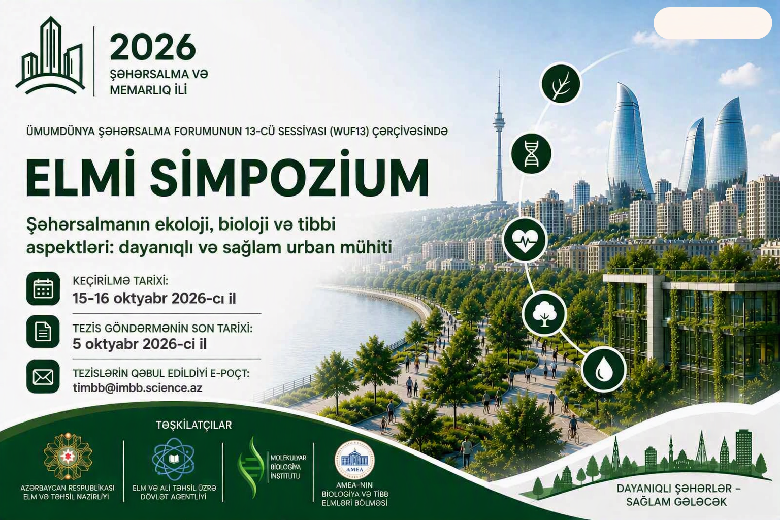 “Şəhərsalmanın ekoloji, bioloji və tibbi aspektləri: dayanıqlı və sağlam urban mühit” mövzusunda beynəlxalq elmi simpozium keçiriləcək