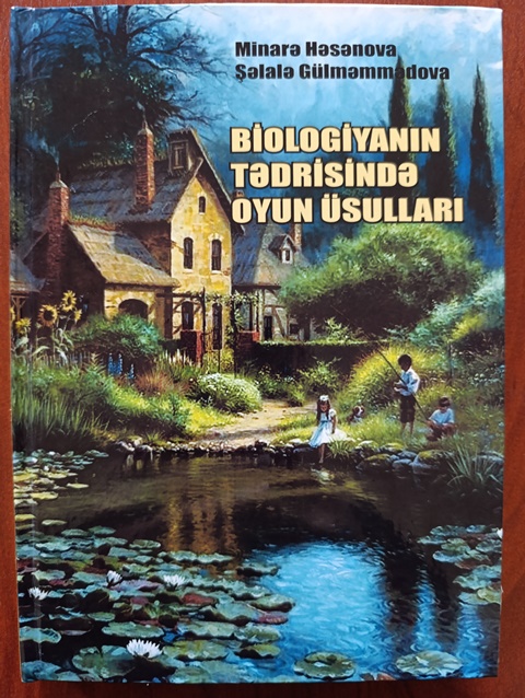 “Biologiyanın tədrisində oyun üsulları” kitabı nəşr olunub