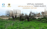 Milli Azərbaycan Tarixi Muzeyi Virtual Qarabağ Tarixi muzeyinin yaradılmasında iştirak edəcəkdir