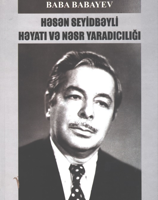 “Həsən Seyidbəyli həyatı və nəsr yaradıcılığı” kitabı işıq üzü görüb
