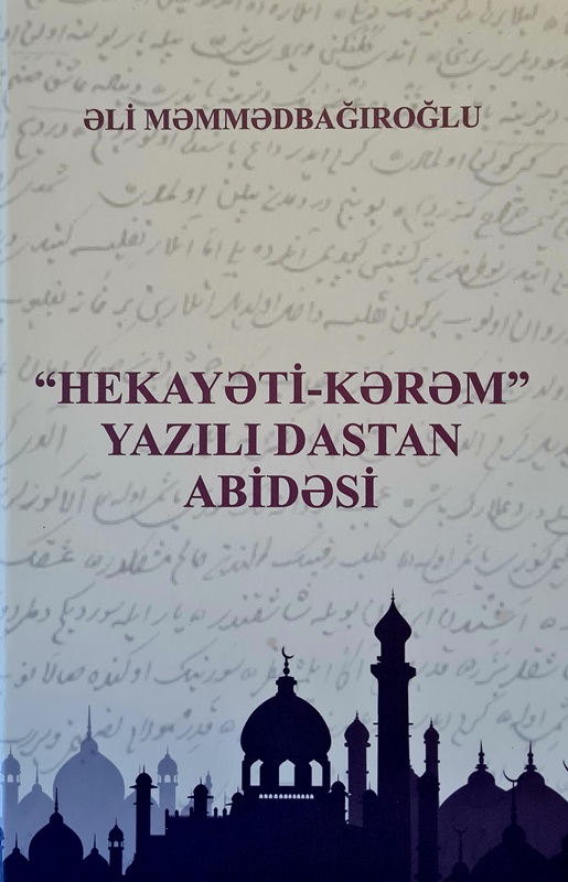 “Hekayəti-Kərəm” yazılı dastan abidəsi” kitabı işıq üzü görüb