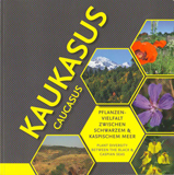 Издана книга «Кавказ: Разнообразие растений между Черным и Каспийским морями»