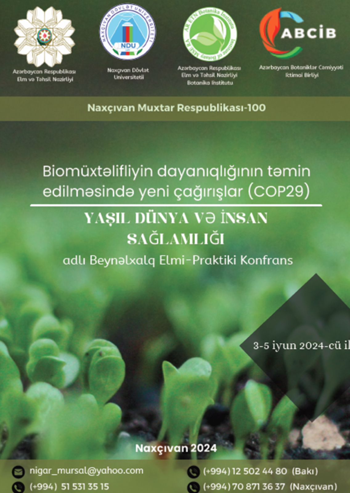 “Biomüxtəlifliyin dayanıqlığının təmin edilməsində yeni çağırışlar (COP29) yaşıl dünya və insan sağlamlığı” mövzusunda konfrans keçiriləcək