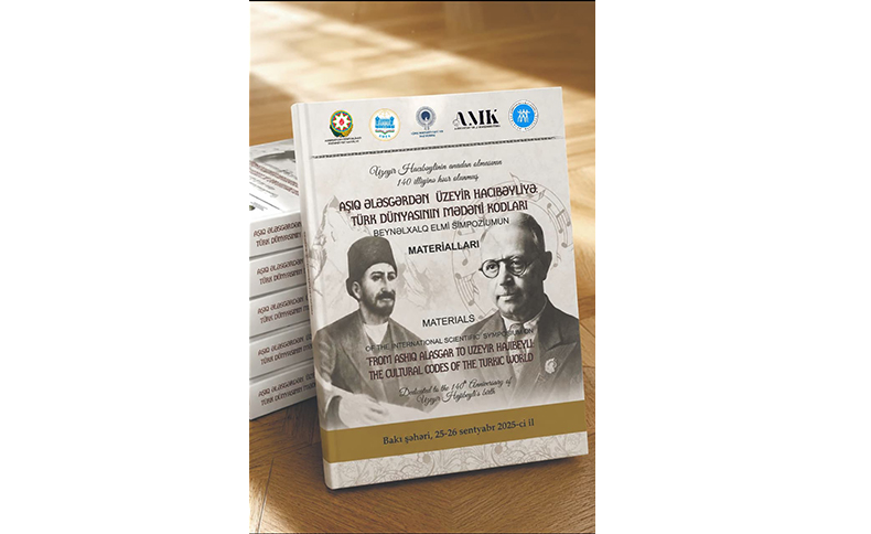 Aşıq Ələsgərdən Üzeyir Hacıbəyliyə: Türk dünyasının mədəni kodları” beynəlxalq elmi simpoziumunun materialları çapdan çıxıb