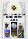 “Milli Azərbaycan Tarixi Muzeyi – 2014” adlı məqalələr toplusu işıq üzü görüb