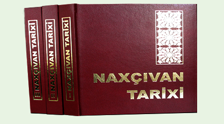 Книга «История Нахчывана» представлена на соискание Государственной премии Азербайджанской Республики