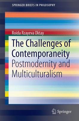 “The Challenges of Contemporaneity: Postmodernity and Multiculturalism” book released by “Springer”