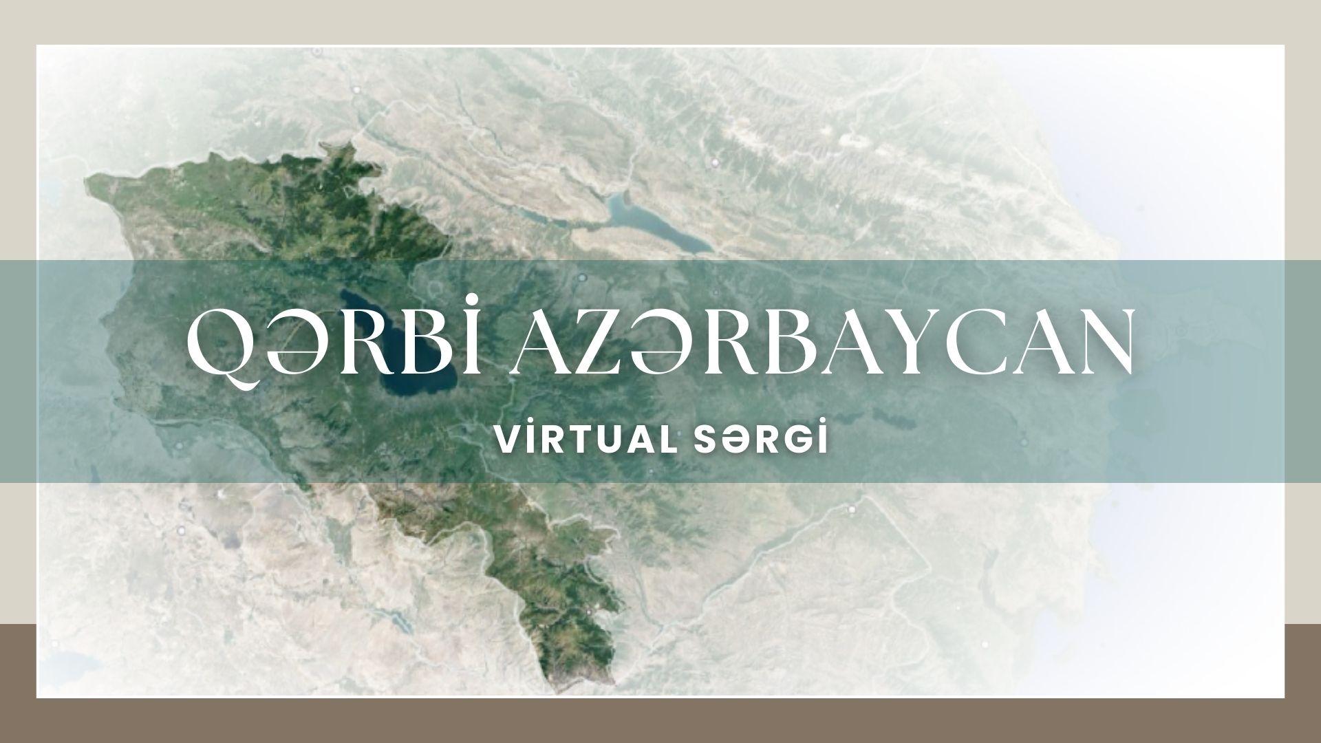 MEK “Qərbi Azərbaycan” adlı virtual sərgini təqdim edir