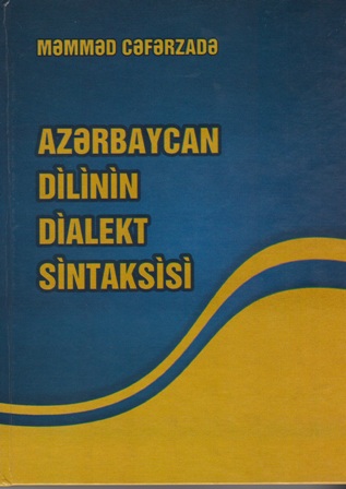 "Dialects syntax of Azerbaijan language" book by Mammad Jafarzadeh published again
