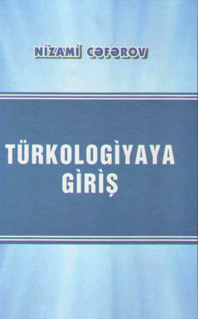 “Türkologiyaya giriş” kitabı çapdan çıxıb