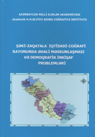 "The problems of resettlement and demographic development of the population in the Sheki-Zagatala economic and geographic region" book published