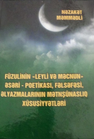 New monograph devoted to Fuzuli’s “Leyli and Majnun”