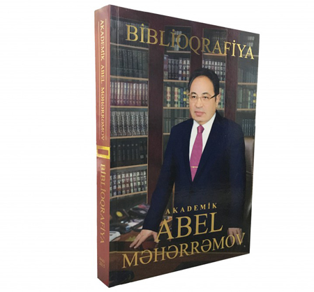 “Akademik Abel Məhərrəmov. Biblioqrafiya” kitabı çapdan çıxıb