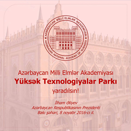 Azərbaycan Milli Elmlər Akademiyası (AMEA) Yüksək Texnologiyalar Parkının yaradılması haqqında AR Prezidentinin Sərəncamı
