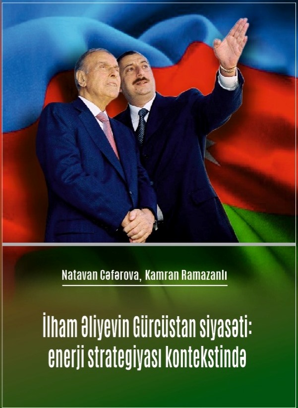 “İlham Əliyevin Gürcüstan siyasəti: enerji strategiyası kontekstində” kitabının təqdimatı olacaq