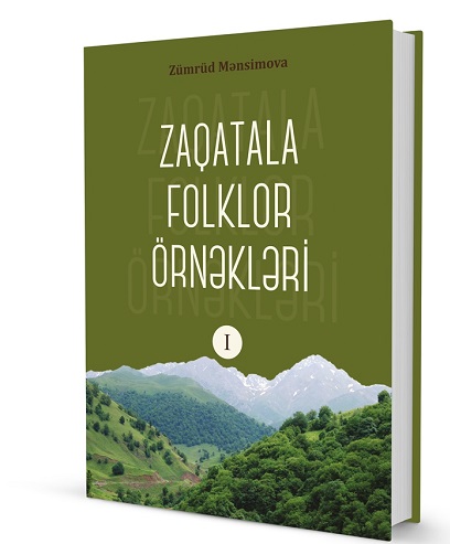 “Zaqatala folklor örnəkləri” kitabı işıq üzü görüb