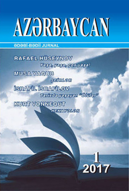 Новый номер журнала «Азербайджан» открывается статьей академика Рафаэля Гусейнова «Живи, живи, живи долго!»