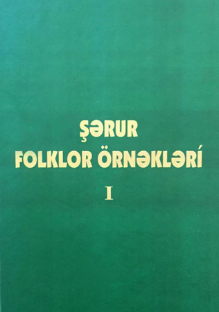 “Şərur folklor örnəkləri” kitabı oxucuların ixtiyarına verilib