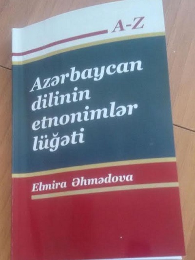 “Azərbaycan dilinin etnonimlər lüğəti” çapdan çıxıb