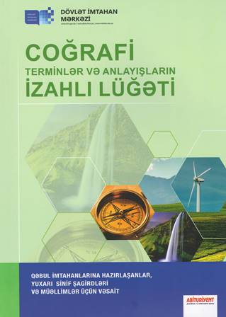 “Coğrafi terminlər və anlayışların izahlı  lüğəti” işıq üzü görüb