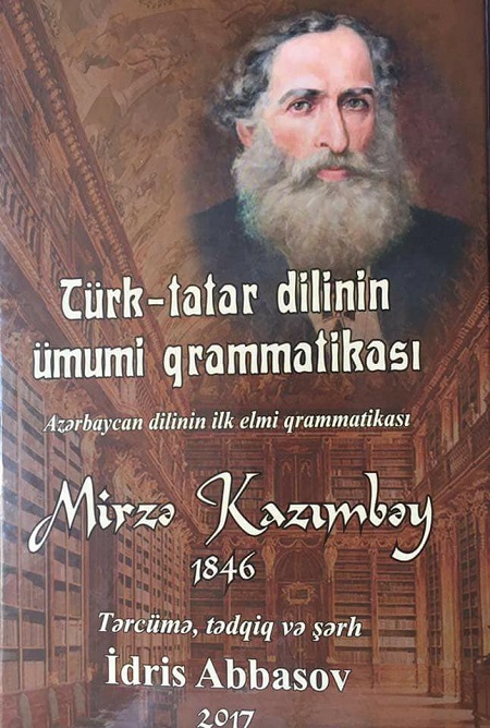 Mirza Kazımbey's world-renowned work has been published in Azerbaijani