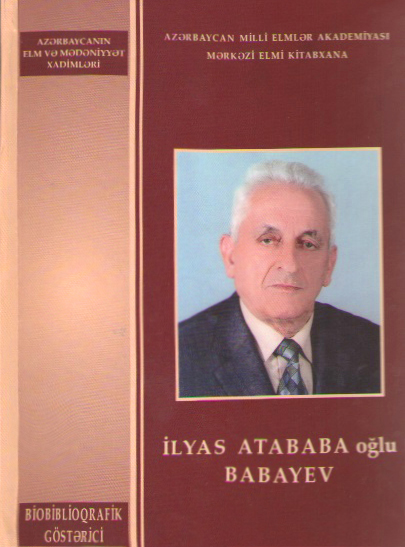 Biobibliographic index of corresponding member of ANAS Ilyas Babayev has been published