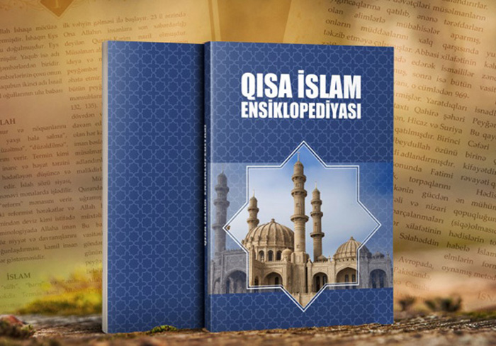 “Qısa İslam ensiklopediyası” nəşr olunub