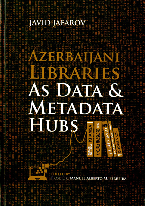 Увидела свет книга «Азербайджанские библиотеки как центр данных и метаданных»