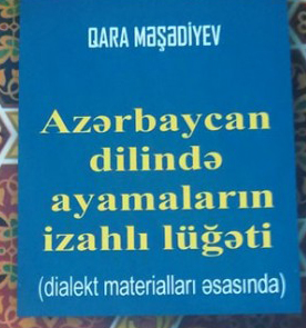 The book "The Expository Dictionary of Ayamas in Azerbaijani" has been published