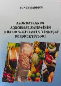 A new publication on the current state of the agro-processing sector in Azerbaijan and prospects for its development