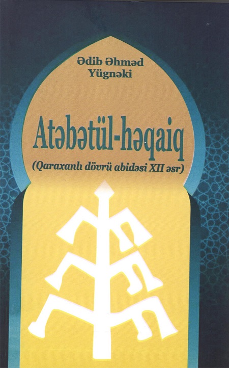 “Atəbətül-həqaiq” poeması Azərbaycan dilində işıq üzü görüb