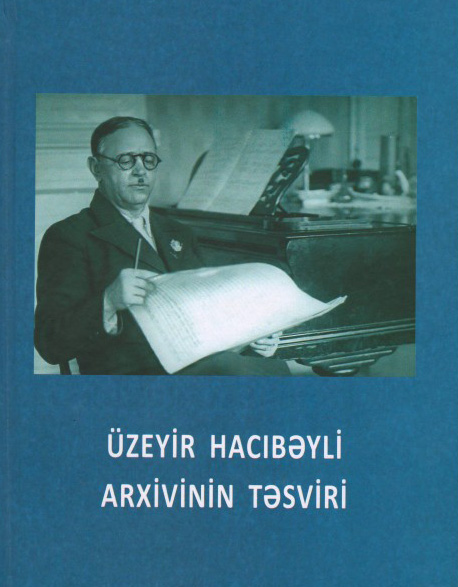 Book "Description of Uzeir Hajibeyli's personal archive"