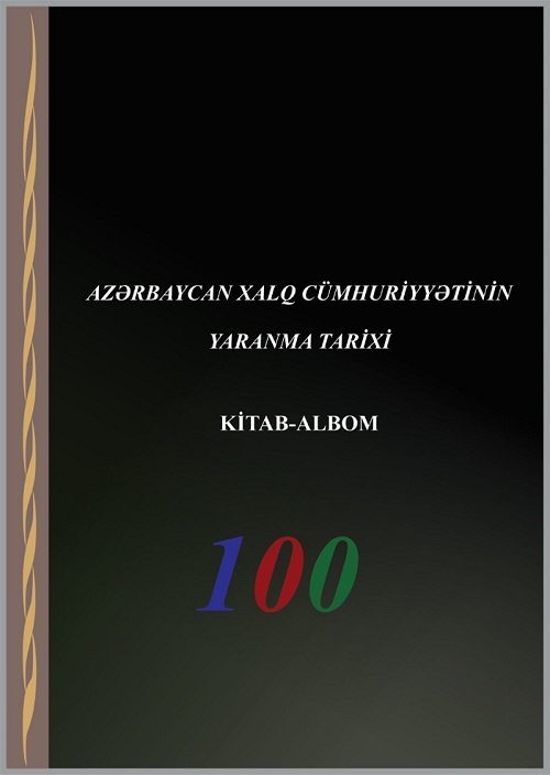 Azərbaycan Xalq Cümhuriyyətinin 100 illiyinə dəyərli töhfə
