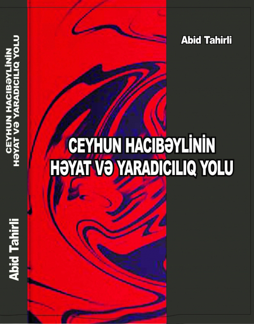 Monograph “The life and career of Jeyhun Hajibeyli” published