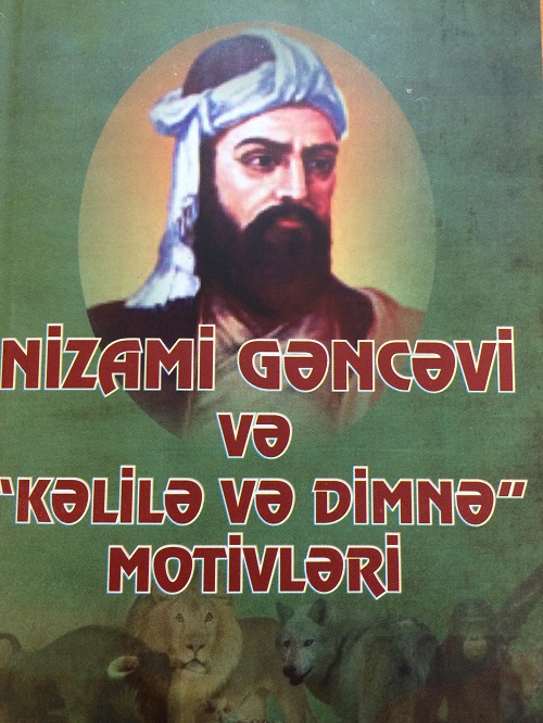 "Nizami Gəncəvi və "Kəlilə və Dimnə" motivləri" kitabı işıq üzü görüb