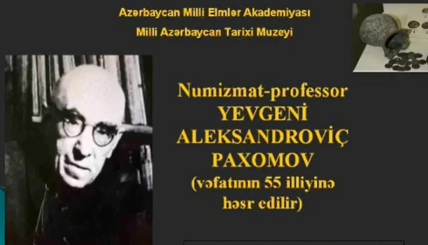Numizmat-alim Yevgeni Paxomovun vəfatından 55 il ötür
